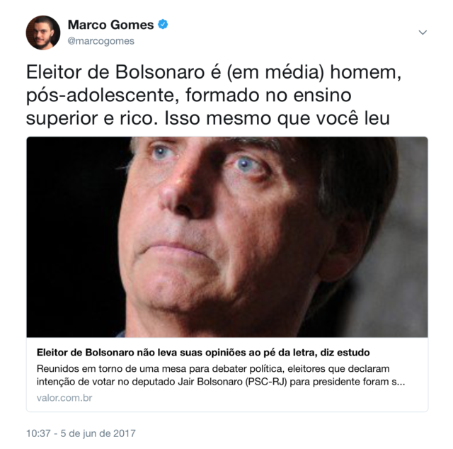 Tweet: "Eleitor de Bolsonaro é (em média) homem, pós-adolescente, formado no ensino superior e rico. Isso mesmo que você leu."